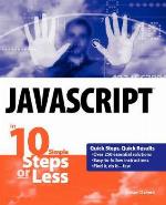 JavaScript in 10 Simple Steps or Less