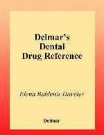 Delmar's Dental Drug Reference Guide