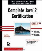 Complete Java?2 Certification Study Guide