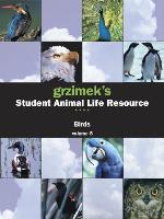 Grzimek's Student Animal Life Resource