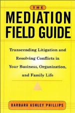 The Mediation Field Guide