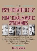 The Psychopathology of Functional Somatic Syndromes