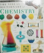 The Visual Dictionary Of Chemistry