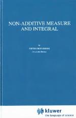 Non-Additive Measure and Integral