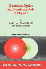 Quantum Optics and Fundamentals of Physics
