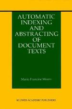 Automatic Indexing and Abstracting of Document Texts