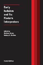 Early Judaism &amp; Its Modern Interpreters