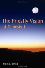 The Priestly Vision of Genesis I