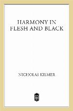 Harmony in Flesh and Black