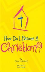 How Do I Become a Christian?