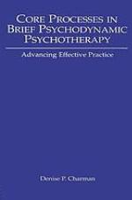 Core Processes in Brief Psychodynamic Psychotherapy