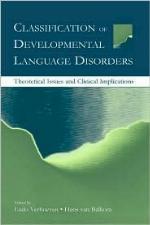 Classification of Developmental Language Disorders