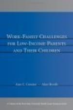 Work-Family Challenges for Low-Income Parents and Their Children