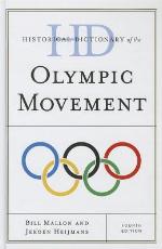 Historical Dictionary of the Olympic Movement