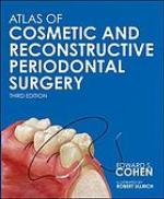 Atlas Of Cosmetic And Reconstructive Periodontal Surgery