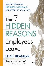 The 7 Hidden Reasons Employees Leave