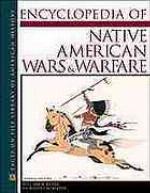 Encyclopedia of Native American Wars and Warfare
