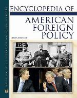 Encyclopedia of American Foreign Policy