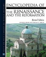 Encyclopedia Of The Renaissance And The Reformation