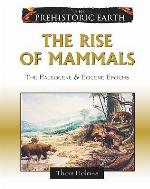 The Rise of Mammals