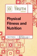The Truth about Physical Fitness and Nutrition