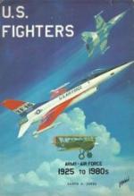 U.S. Fighters Army-Air Force 1925 to 1980s