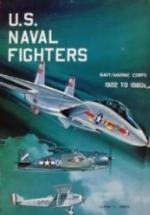 U.S. Naval Fighters 1922 to 1980s