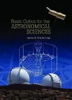 Basic Optics for the Astronomical Sciences