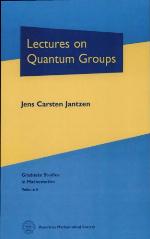 Lectures on Quantum Groups