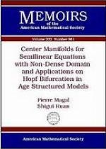 Center Manifolds for Semilinear Equations with Non-Dense Domain and Applications to Hopf Bifurcation in Age Structured Models