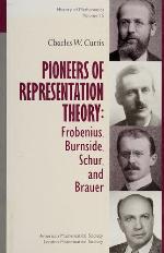 Pioneers of Representation Theory