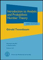 Introduction to Analytic and Probabilistic Number Theory (Graduate Studies in Mathematics)