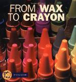 From Wax to Crayon