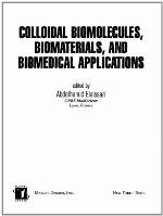 Colloidal Biomolecules, Biomaterials, and Biomedical Applications