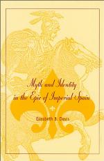 Myth and Identity in the Epic of Imperial Spain