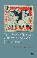 The First Crusade and Idea of Crusading