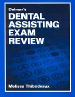 Delmar's Dental Assisting Exam Review