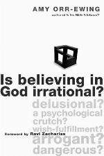 Is Believing in God Irrational?