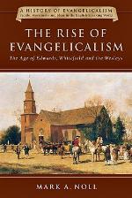 The Rise of Evangelicalism