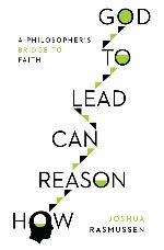 How Reason Can Lead to God