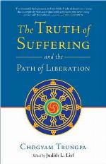 The Truth of Suffering and the Path of Liberation