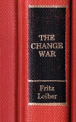 The Change War