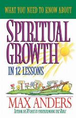 What You Need to Know About Spiritual Growth in 12 Lessons
