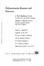 Polymerization Reactors and Processes