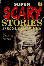 Super Scary Stories for Sleep-Overs