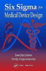 Six SIGMA for Medical Device Design