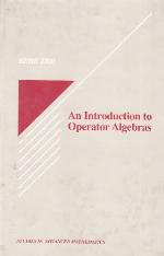 An Introduction to Operator Algebras