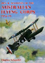 Men &amp; Machines Of The Australian Flying Corps 1914-19