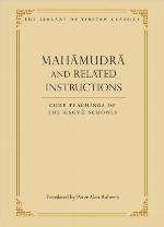 Mahamudra and Related Instructions