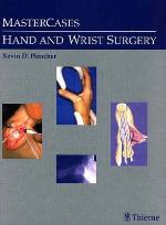 MasterCases in Hand and Wrist Surgery